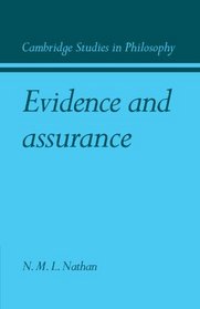 Evidence and Assurance (Cambridge Studies in Philosophy)