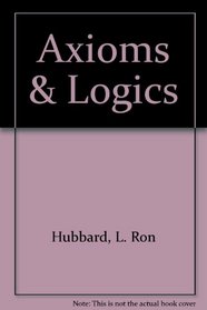 Axioms & Logics