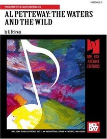 Mel Bay Presents Al Petteway: The Waters and the Wild