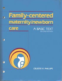 Family-Centered Maternity and Newborn Care