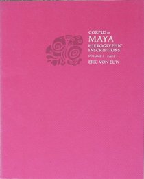 Corpus of Maya Hieroglyphic Inscriptions, Volume 5, Part 1, Xultun (Corpus of Maya Hieroglyphic Inscriptions)