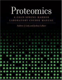 Proteomics: A Cold Spring Harbor Laboratory Course Manual