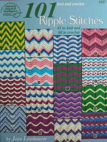 Knit and Crochet 101 Ripple Stitches