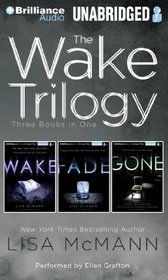 The Wake Trilogy: Wake, Fade, Gone