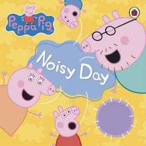peppa pig: noisy day