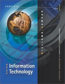 Using Information Technology, Complete Edition 4e