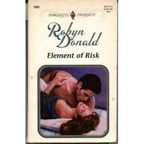 Element of Risk (Harlequin Presents, No 1803)