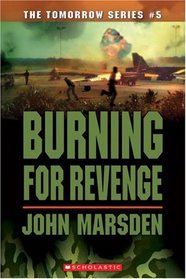 Burning For Revenge (Tomorrow, Bk 5)