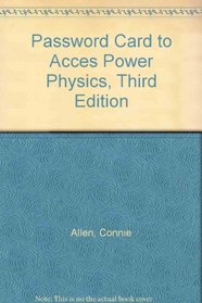 Password Card to Acces Power Physics, Third Edition