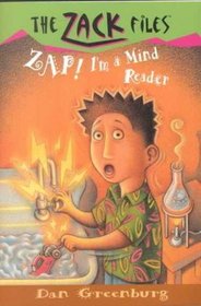 Zap! I'm a Mind Reader (The Zack Files)