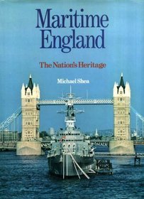 Maritime England: The Nation's Heritage