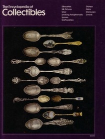 The Encyclopedia of Collectibles: Silhouettes to Swords
