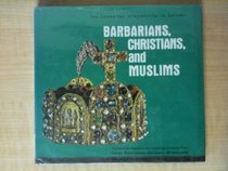 Barbarians, Christians, and Muslims (His the Cambridge Introduction to History)