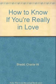 How to Know If You're Really in Love