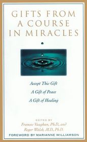 Gifts from a Course in Miracles: Accept This Gift / A Gift of Peace / A Gift of Healing