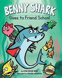 Benny Shark Goes to Friend School