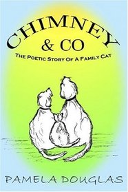 Chimney and Co: The Poetic Story of A Family Cat