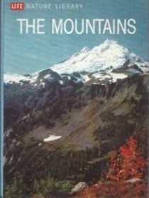 Time-Life Nature Library: The Mountains