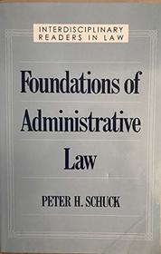 Foundations of Administrative Law (Interdisciplinary Readers in Law)