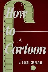 How to Cartoon (Cine Books)