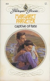 Captive of Fate (Harlequin Presents, No 813)