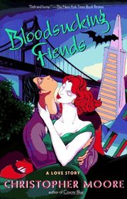 Bloodsucking Fiends: A Love Story (Vampire, Bk 1)