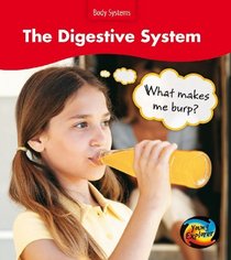 The Digestive System (Body Systems)