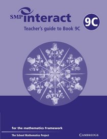 SMP Interact Teacher's Guide to Book 9C: for the Mathematics Framework (SMP Interact for the Framework)