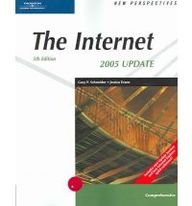 New Perspectives on the Internet, Fifth Edition, Comprehensive 2005 Update