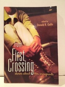 From First Crossing: Stories About Teen Immigrants
