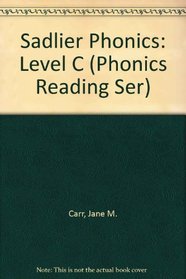 Sadlier Phonics: Level C (Phonics Reading Ser)