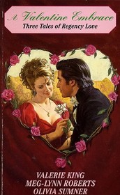 A Valentine Embrace: Three Tales of Regency Love/Valentine Chase/Lover's Vows/Music of the Heart