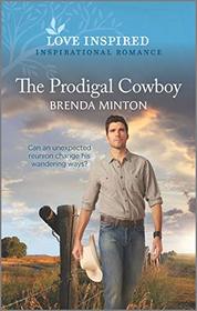 The Prodigal Cowboy (Mercy Ranch, Bk 5) (Love Inspired, No 1281)