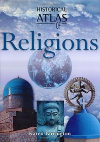 Historical Atlas of Religions (Historical Atlas)