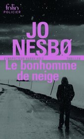 Le Bonhomme de neige (The Snowman) (Harry Hole, Bk 7) (French Edition)