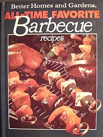 Better Homes Gardens All-Time Favorite Barbeque Recipes