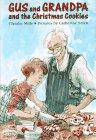 Gus and Grandpa and the Christmas Cookies (Gus and Grandpa, Bk 2)