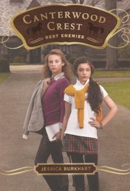 Best Enemies (Turtleback School & Library Binding Edition) (Canterwood Crest (Pb))