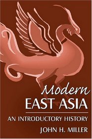 Modern East Asia: An Introductory History (East Gate Books)