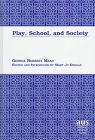 Play, School, and Society