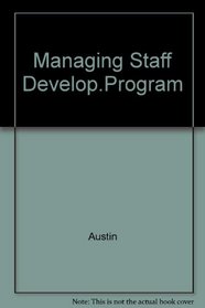 Managing Staff Development Programs in Human Service Agencies