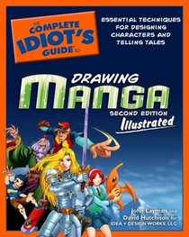The Complete Idiot's Guide to Drawing Manga Illustrated, 2nd Edition