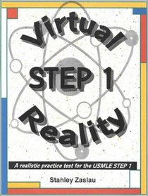 Virtual Reality Step 1: A Realistic Practice Test for the USMLE Step 1
