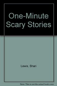 ONE-MINUTE SCARY STORIES