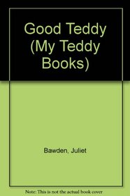 Good Teddy (My Teddy Books)