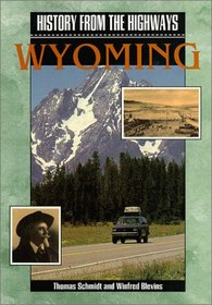 History from the Highways: Wyoming