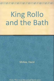 King Rollo and the Bath