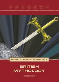 British Mythology (Mythology and Culture Worldwide)