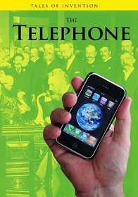 The Telephone (Tales of Invention)