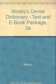 Mosby's Dental Dictionary - Text and E-Book Package